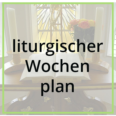 liturgischer Wochenplan